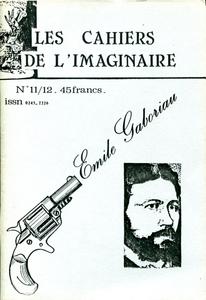 Les Cahiers de l'Imaginaire n 11/12 : mile Gaboriau Pre du roman policier d'hier et d'aujourd'hui