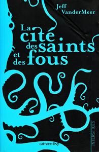 La Cit des saints et des fous