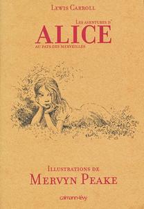 Les Aventures d'Alice au pays des merveilles / La Traversée du miroir et ce qu'Alice trouva de l'autre côté