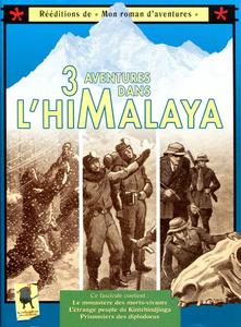 3 aventures dans l'Himalaya