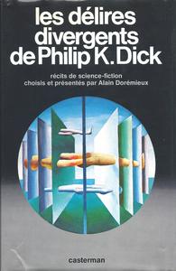 Les Dlires divergents de Philip K. Dick