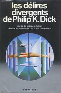 Les Délires divergents de Philip K. Dick
