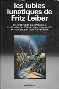 Les Lubies lunatiques de Fritz Leiber