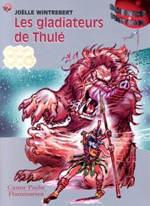 Les Gladiateurs de Thul