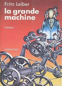La Grande machine