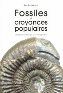 Fossiles et croyances populaires : une palontologie de l'imaginaire