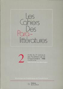 Les Cahiers des Paralittratures n 2 : Actes du 2e colloque des Paralittratures de Chaudfontaine, 1988