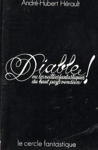 Diable ! Ou les veilles fantastiques du haut pays venden