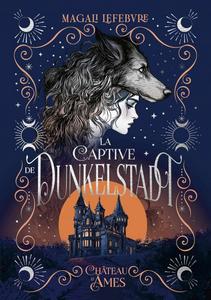 La Captive de Dunkelstadt