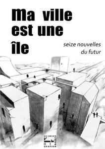 Ma ville est une le