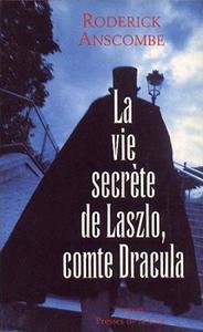 La Vie secrte de Laszlo, comte Dracula