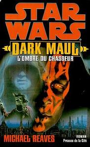 Dark Maul : L'ombre du chasseur