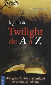 Le Guide de Twilight de A  Z