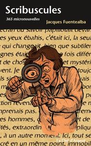 Scribuscules. 365 micronouvelles