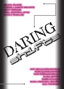 Daring shifts