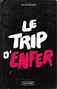 Le Trip d'enfer