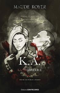 K.A., la prdatrice