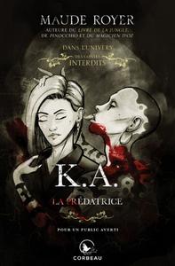K.A., la prdatrice