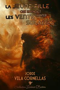 La Jeune fille qui entendait chanter les vents solaires