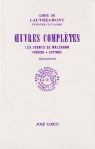 uvres compltes (Les Chants de Maldoror, Posies, Lettres)