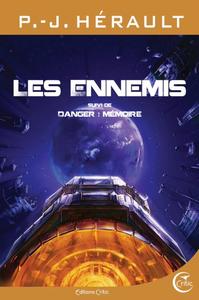 Les Ennemis, suivi de Danger : Mmoire