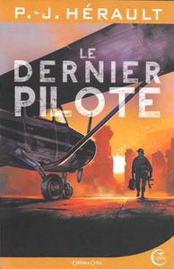 Le Dernier pilote suivi de : Aprs le Chaos
