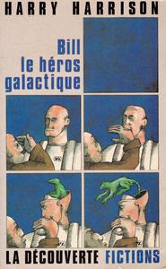 Bill, le hros galactique