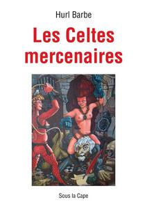 Les Celtes mercenaires