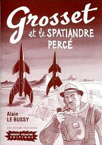 Grosset et le spatiandre perc