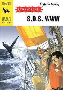 S.O.S. WWW + Grosset dans la Chambre Close