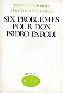 Six problmes pour Don Isidro Parodi