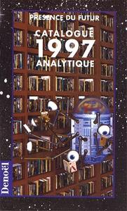 Prsence du futur - Catalogue analytique 1997