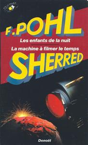 Les Enfants de la nuit / La machine  filmer le temps