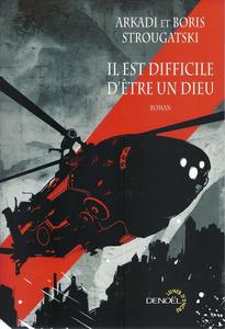 Il est difficile d'tre un dieu