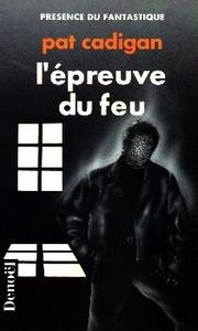 L'preuve du feu