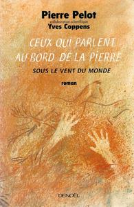 Ceux qui parlent au bord de la pierre