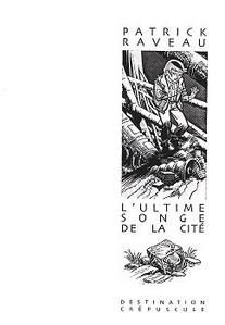 L'Ultime songe de la cit
