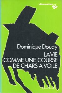 La Vie comme une course de chars  voile