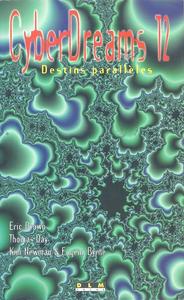 CyberDreams 12 : Destins parallles