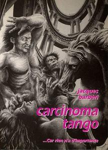 Carcinoma tango