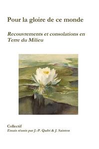 Pour la gloire de ce monde. Recouvrements et consolations en Terre du Milieu