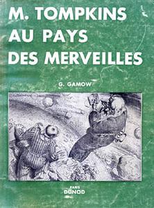M. Tompkins au pays des merveilles (Histoire de c, G et h)