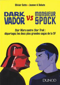 Dark Vador vs Monsieur Spock