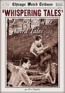 Whispering Tales : La Cration de Weird Tales (vol.1)