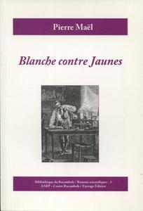 Blanche contre Jaunes