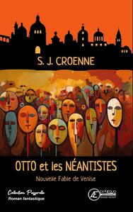 Otto et les Nantistes - Nouvelle fable de Venise