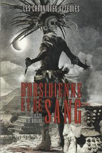 D'Obsidienne et de Sang