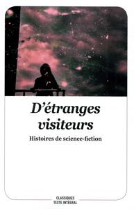 D'tranges visiteurs - Histoires de science-fiction