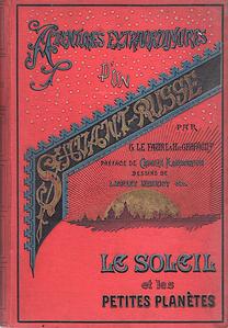 Aventures extraordinaires d'un savant russe (2e partie, le Soleil et les petites plantes)