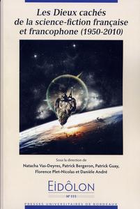 Eidlon 111 / Les Dieux cachs de la science-fiction franaise et francophone (1950-2010)